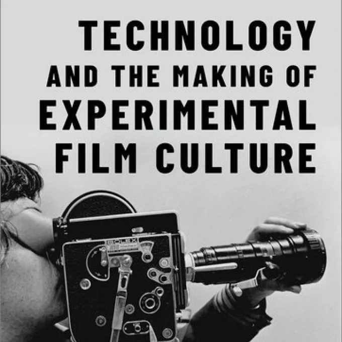 Technology and the Making of Experimental Film Culture